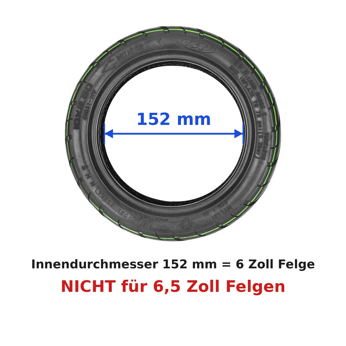 Innendurchmesser 152 mm = 6 Zoll Felge, nicht für 6,5 Zoll